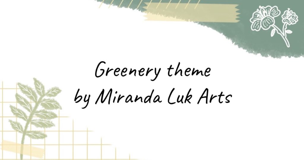 Greenery theme PPT template - Miranda Luk Arts